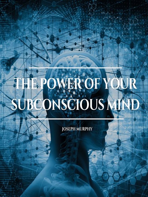 Title details for The Power of Your Subconscious Mind by Joseph Murphy - Wait list